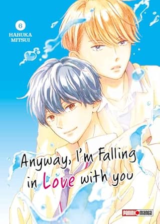 Manga Anyway, I'm falling in love with you vol. 6