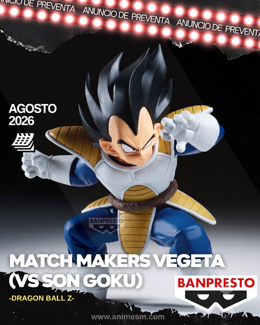 ( APARTADO PREVENTA) DRAGON BALL Z MATCH MAKERS VEGETA (VS SON GOKU)