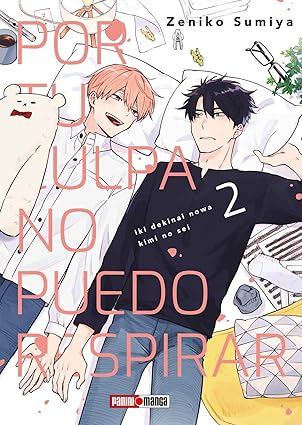 Manga Por tu culpa no puedo respirar vol. 2