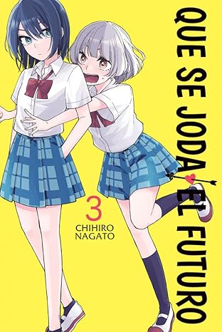 Manga QUE SE JODA EL FUTURO vol. 3