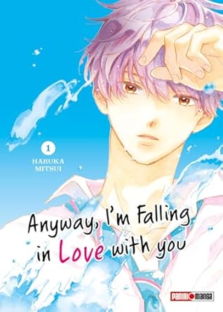 Manga Anyway, I'm falling in love with you vol. 1