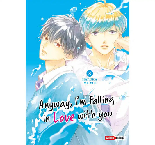 Manga Anyway, I'm falling in love with you vol. 8