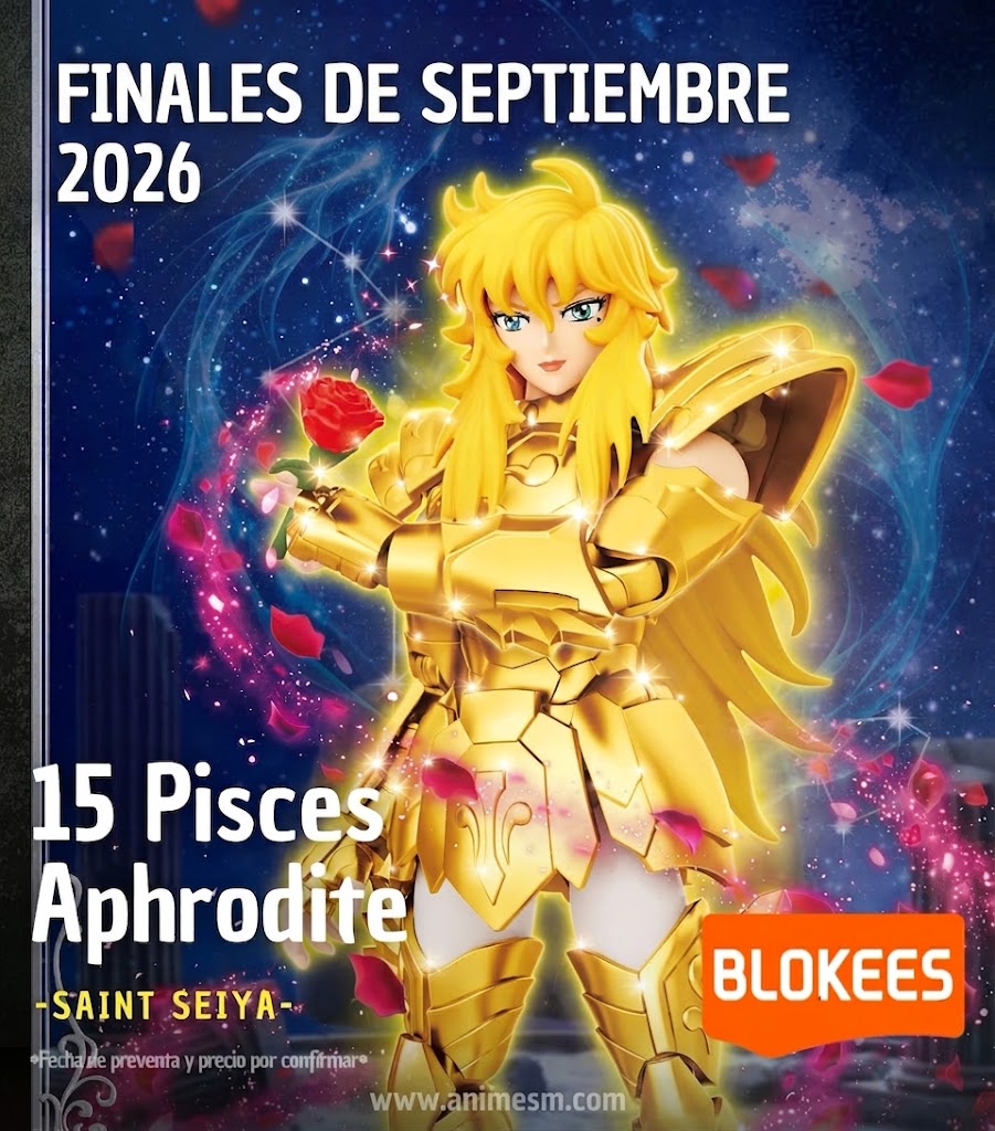 ( APARTADO PREVENTA) Saint Seiya Champion Class 15 Pisces Aphrodite