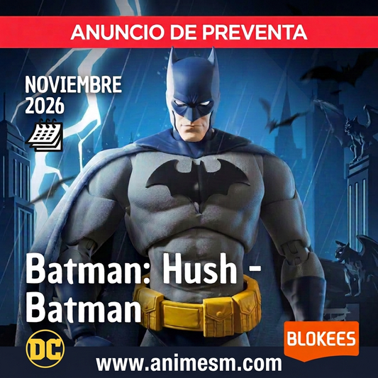 Batman Hush Blokees, preventa noviembre 2026, www.animesm.com